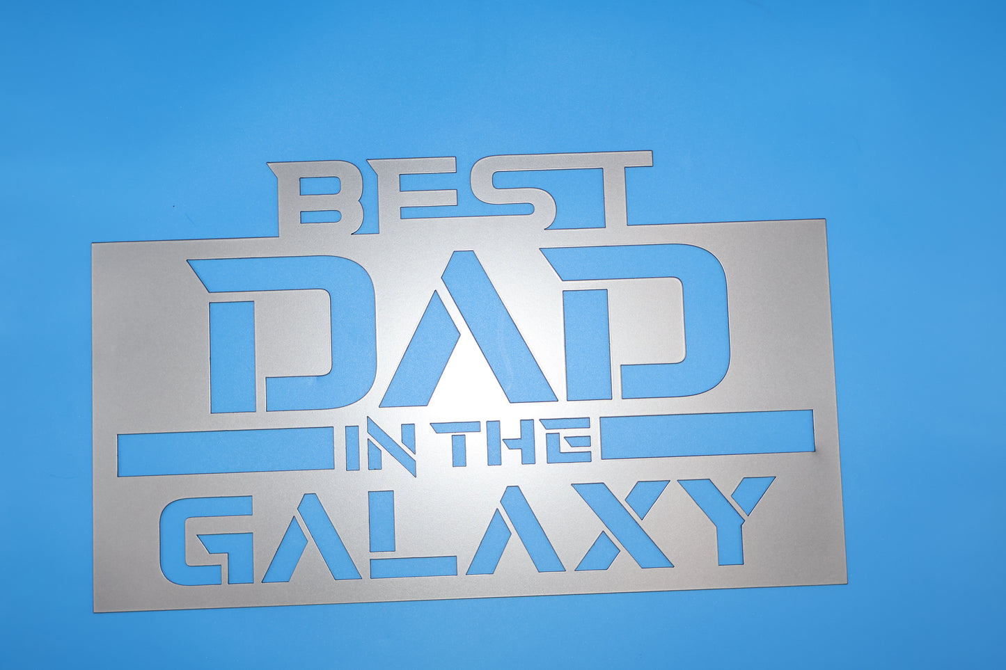 Best Dad In the Galaxy Sign