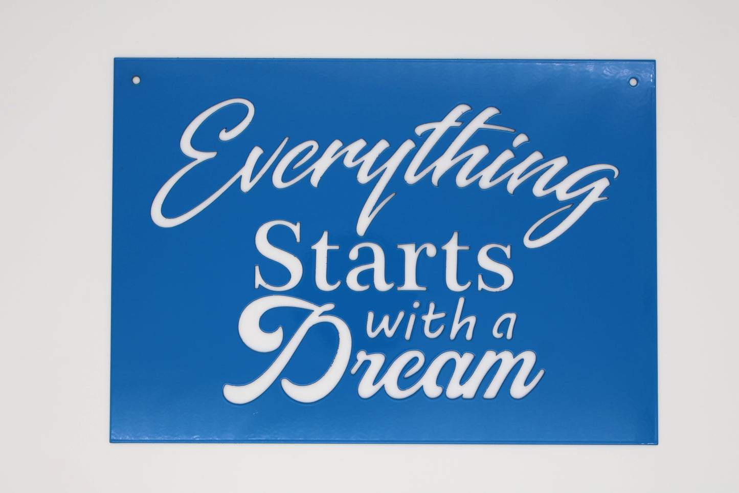 Starts With A Dream Sign