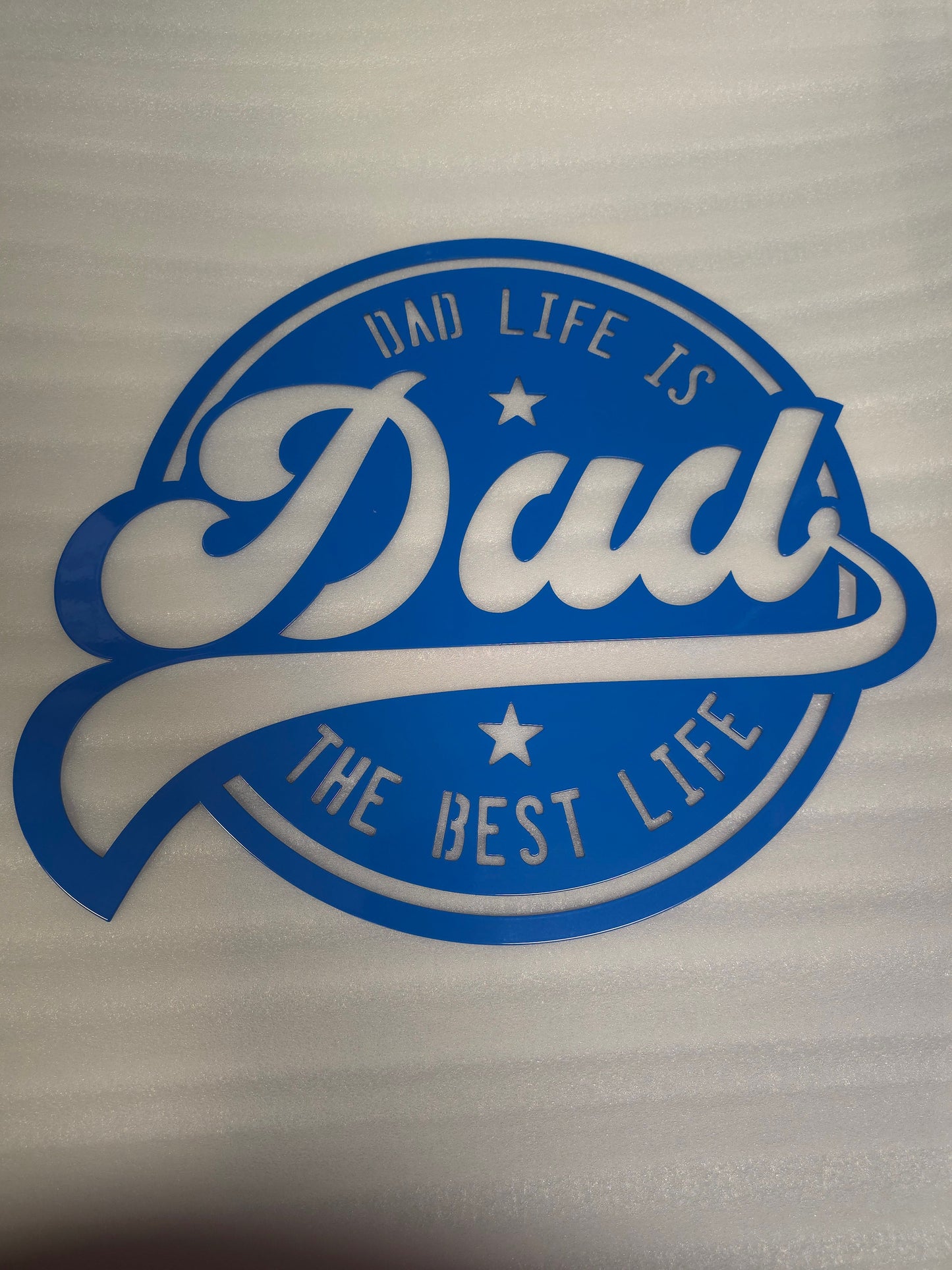 Dad Life is the Best Life