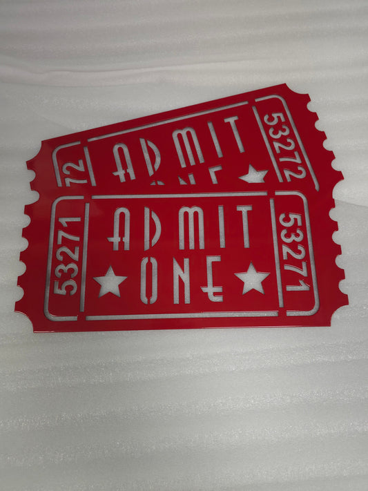 Admit One Ticket Sign