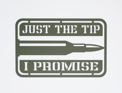 Just The Tip Sign