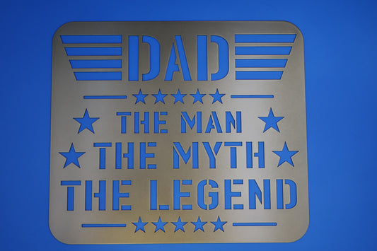 Dad The Man The Myth The Legend
