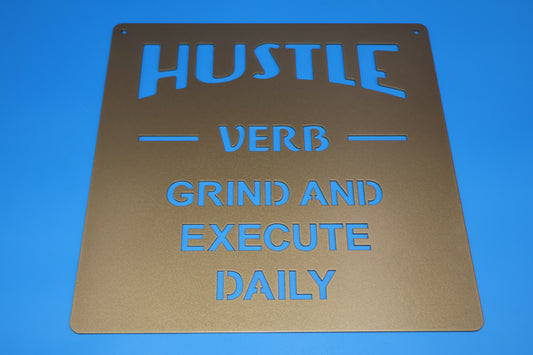Hustle Grind and Execute Daily