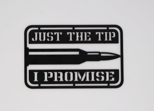 Just The Tip Sign