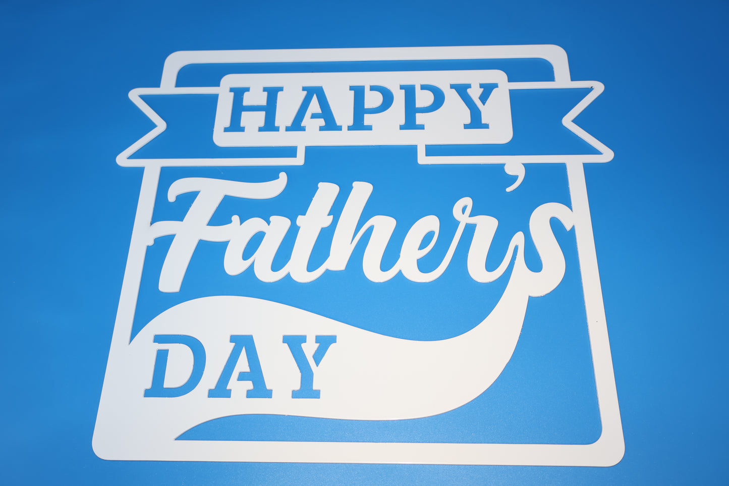 Happy Fathers Day Sign